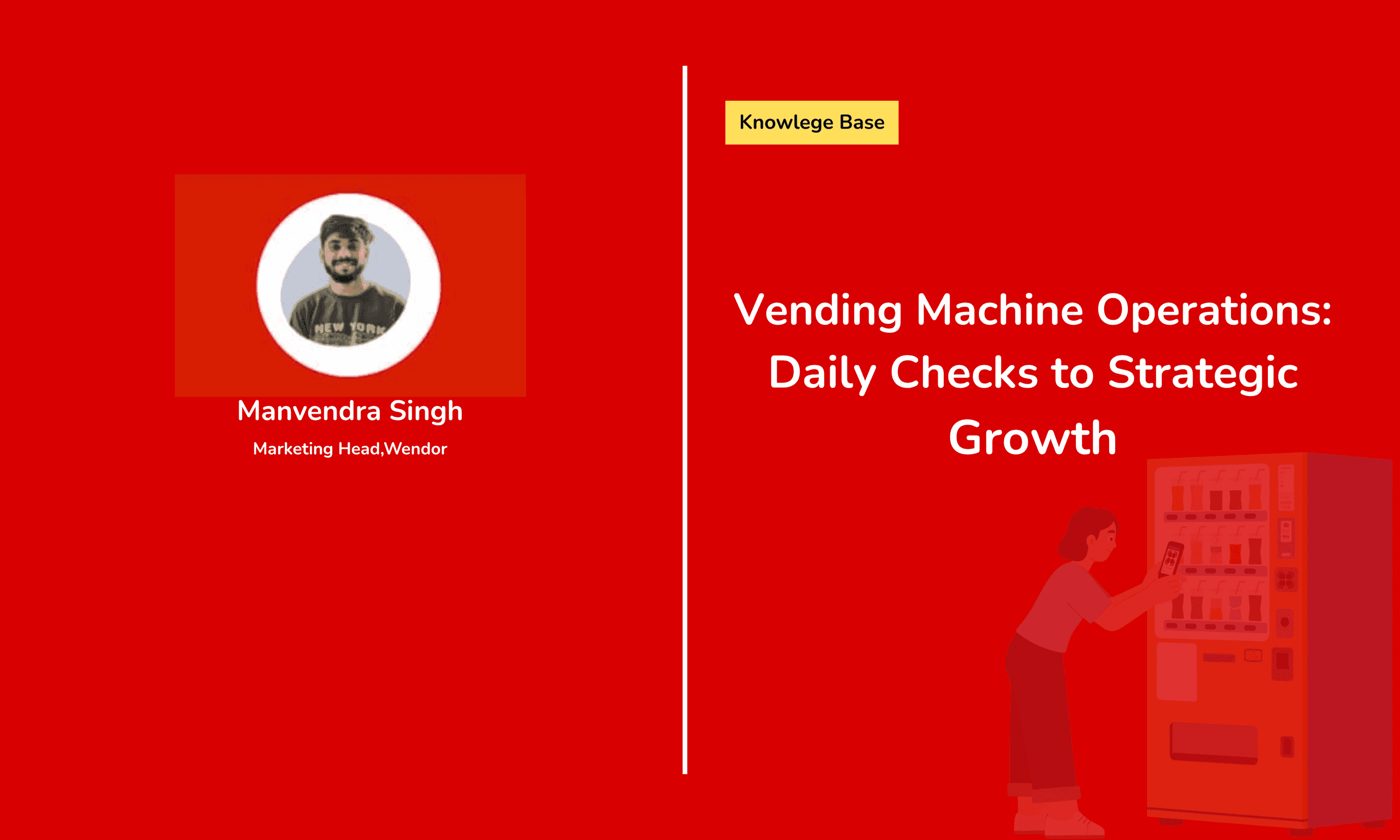 Vending Machine Operations: Daily Checks to Strategic Growth